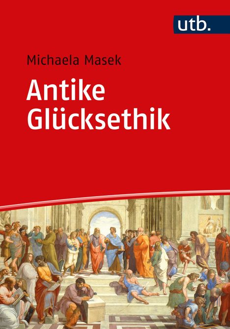 Michaela Masek: Antike Glücksethik, Buch