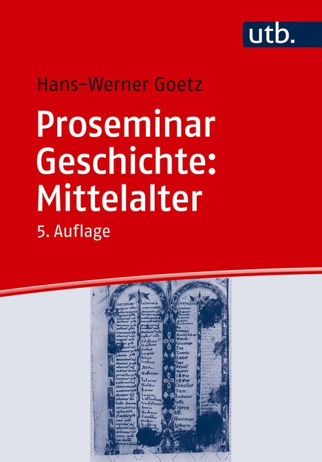 Hans-Werner Goetz: Proseminar Geschichte: Mittelalter, Buch