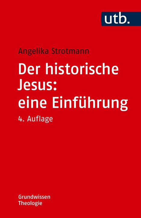 Angelika Strotmann: Der historische Jesus: eine Einführung, Buch