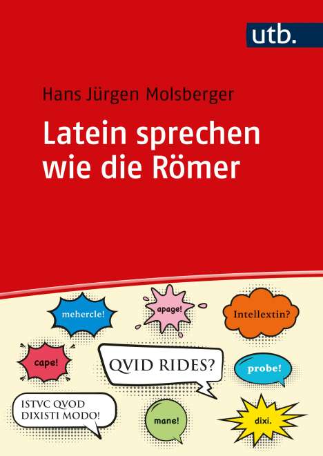 Hans Jürgen Molsberger: Latein sprechen wie die Römer, Buch