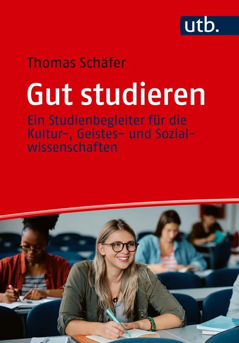 Thomas Schäfer: Gut studieren, Buch