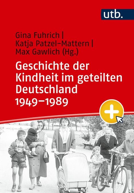 Geschichte der Kindheit im geteilten Deutschland 1949-1989, Buch