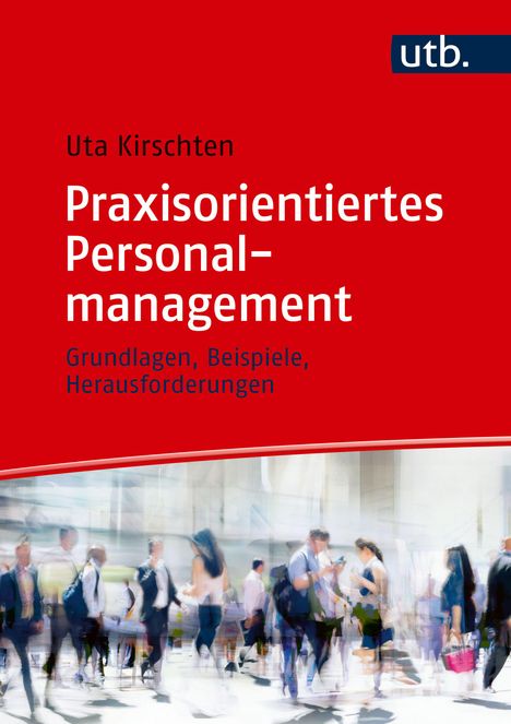 Uta Kirschten: Praxisorientiertes Personalmanagement, Buch