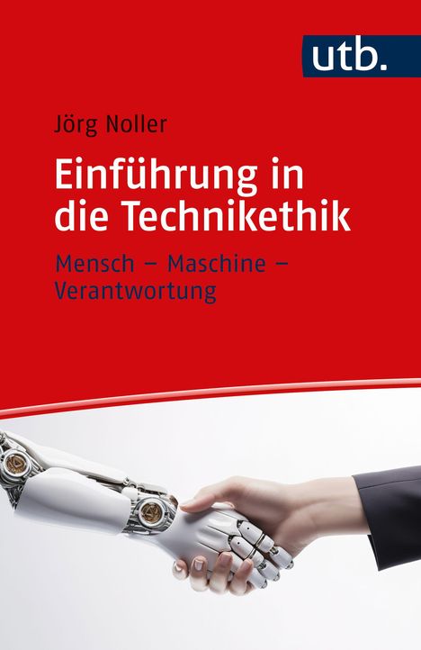 Jörg Noller: Einführung in die Technikethik, Buch