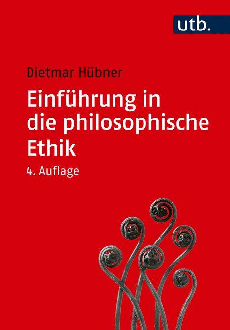 Dietmar Hübner: Einführung in die philosophische Ethik, Buch