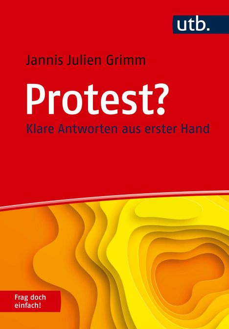 Jannis Julien Grimm: Protest? Frag doch einfach!, Buch