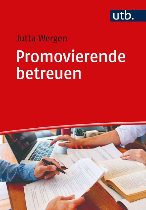 Jutta Wergen: Promovierende betreuen, Buch