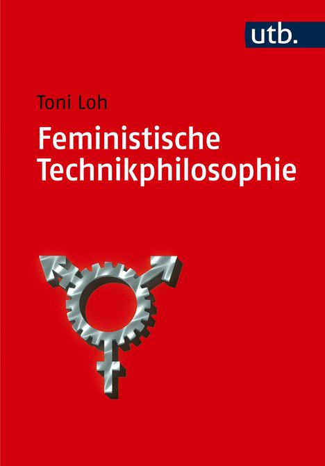 Toni Loh: Feministische Technikphilosophie, Buch