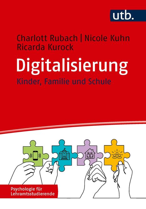 "Digitalisierung: Kinder, Familie und Schule" von Rubach, Kuhn, Kurock. Illustration mit Puzzleteilen und Händen.