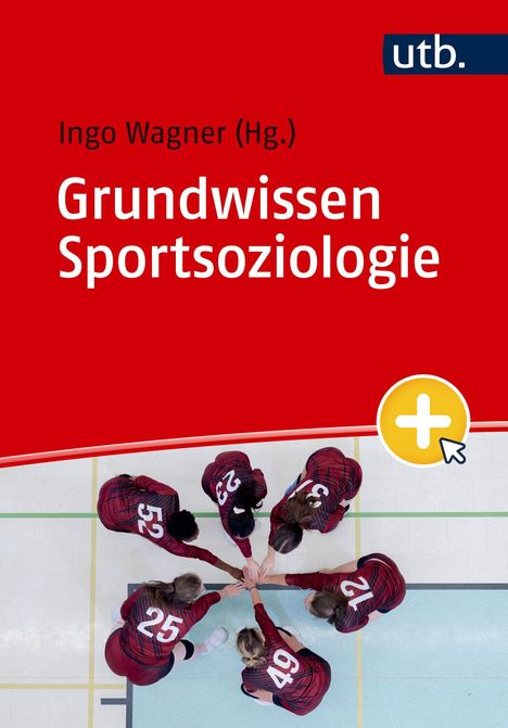 „Ingo Wagner (Hg.), Grundwissen Sportsoziologie, utb.-Logo oben rechts.“ Darunter Volleyballspielerinnen im Kreis.