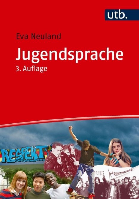"Eva Neuland, Jugendsprache, 3. Auflage, utb. Jugendliche beim Skateboarden, Reden und mit Smartphones."