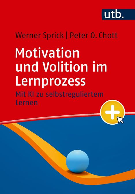 "Motivation und Volition im Lernprozess. Mit KI zu selbstreguliertem Lernen." Roter Hintergrund, blaue Kugel auf gelber Spur.