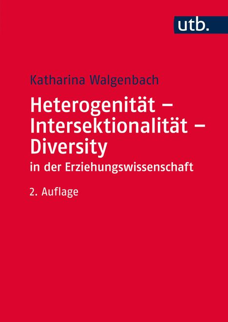 Katharina Walgenbach: Heterogenität - Intersektionalität - Diversity in der Erziehungswissenschaft, Buch
