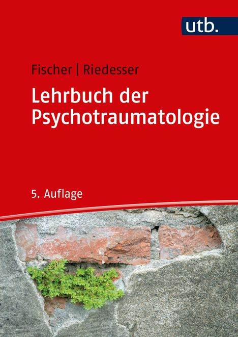 Gottfried Fischer: Fischer, G: Lehrbuch der Psychotraumatologie, Buch