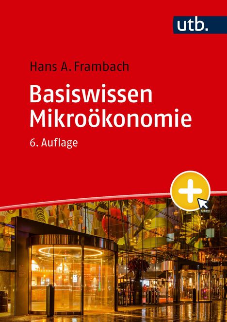 Text: "Hans A. Frambach, Basiswissen Mikroökonomie, 6. Auflage, utb." Farbige Buchcover-Illustration.