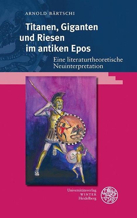 Arnold Bärtschi: Bärtschi, A: Titanen, Giganten/ antiken Epos, Buch