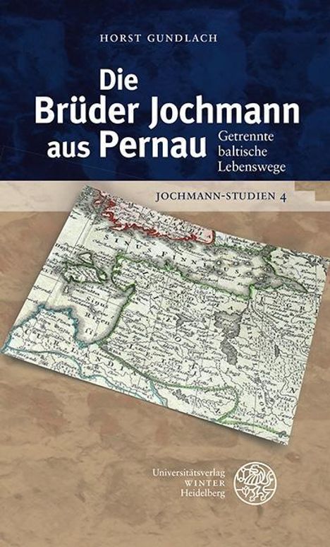 Horst Gundlach: Gundlach, H: Brüder Jochmann aus Pernau, Buch
