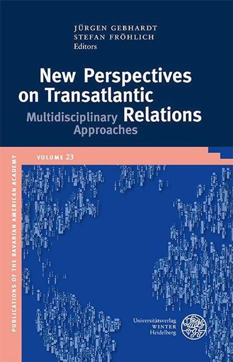 New Perspectives on Transatlantic Relations, Buch