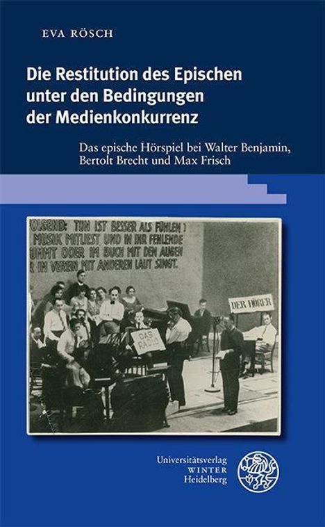 Eva Rösch: Die Restitution des Epischen unter den Bedingungen der Medienkonkurrenz, Buch