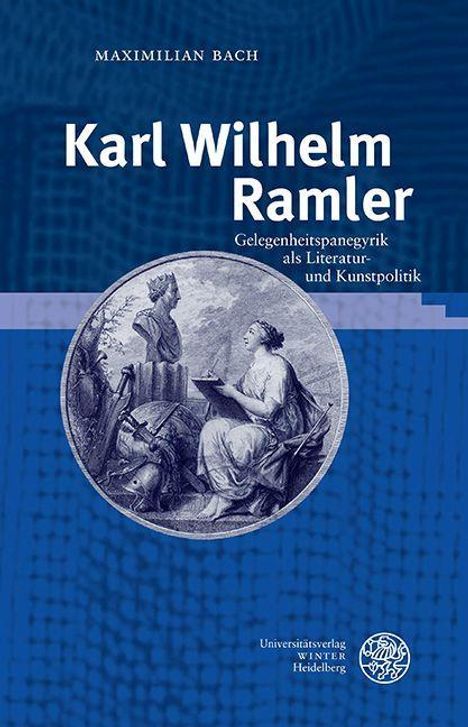Maximilian Bach: Karl Wilhelm Ramler, Buch