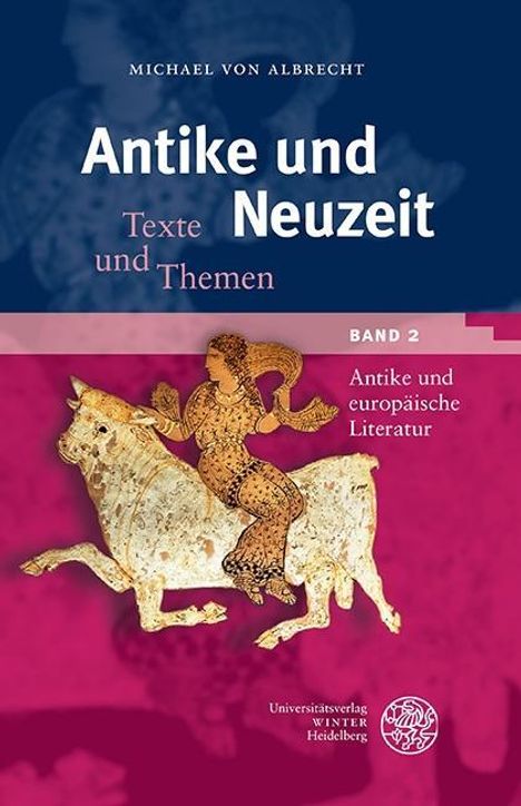 Michael Von Albrecht: Antike und europäische Literatur, Buch