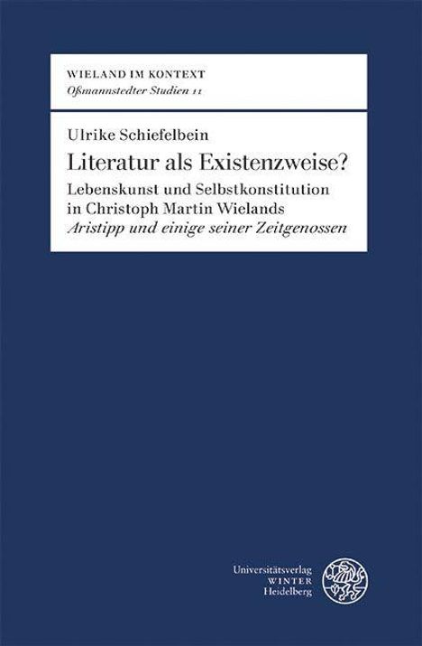 Ulrike Schiefelbein: Literatur als Existenzweise?, Buch
