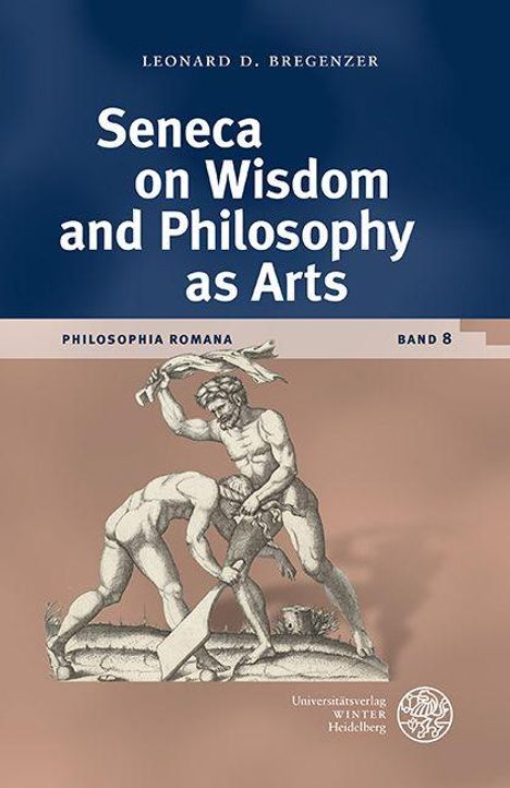 Seneca on Wisdom and Philosophy as Arts, Philosophie Romana Band 8. Bild: Zwei muskulöse Männer in antiker Darstellung.