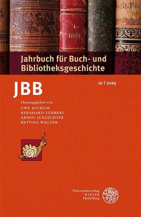 Jahrbuch für Buch- und Bibliotheksgeschichte 10 | 2025, Buch