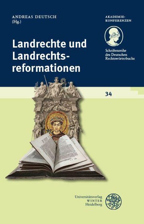 "Landrechte und Landrechtsreformationen" von Andreas Deutsch (Hg.). Ein geöffnetes Buch vor historischem Bild.