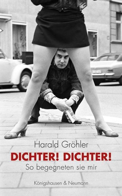 Harald Gröhler: Gröhler, H: Dichter! Dichter!, Buch
