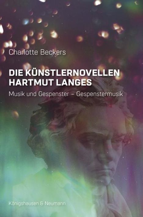 Charlotte Beckers: Die Künstlernovellen Hartmut Langes, Buch