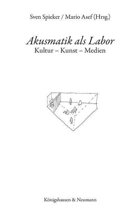 Akusmatik als Labor, Buch