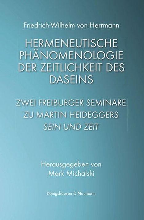 Friedrich-Wilhelm Von Herrmann: Hermeneutische Phänomenologie der Zeitlichkeit des Daseins, Buch