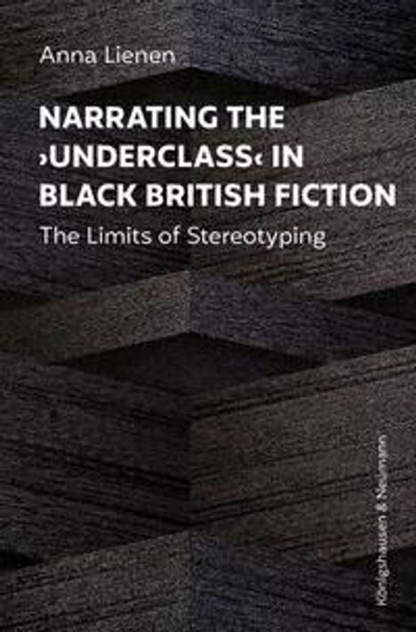 Anna Lienen: Narrating the >Underclass< in Black British Fiction, Buch