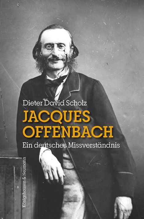 Dieter David Scholz: Jacques Offenbach, Buch