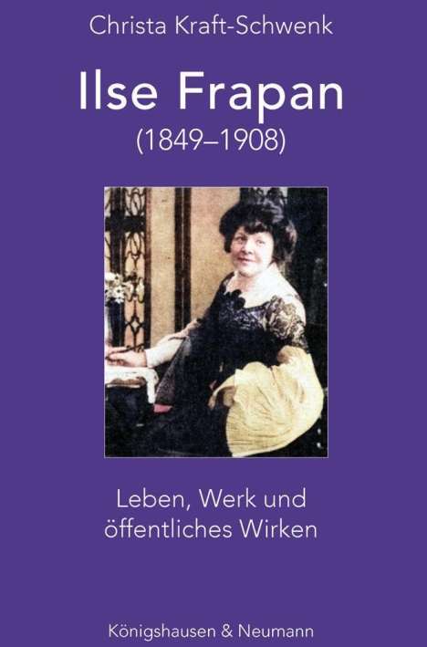 Christa Kraft-Schwenk: Ilse Frapan (1849-1908), Buch