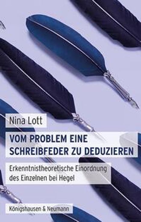 Nina Lott: Vom Problem eine Schreibfeder zu deduzieren, Buch