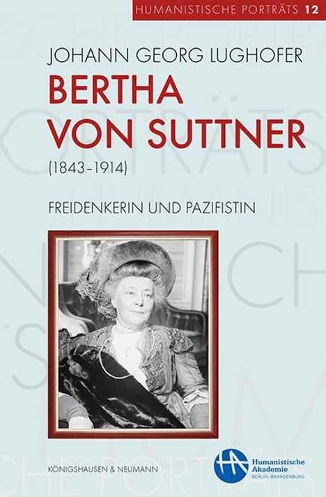 Johann Georg Lughofer: Bertha von Suttner (1843-1914), Buch