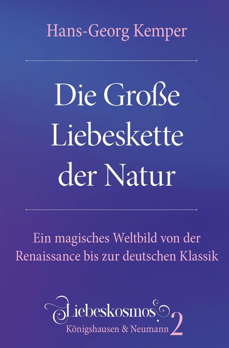 Hans-Georg Kemper: Die Große Liebeskette der Natur, Buch