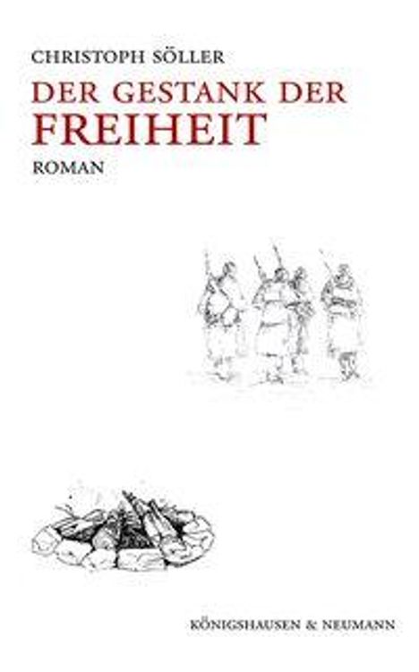 Christoph Söller: Der Gestank der Freiheit, Buch