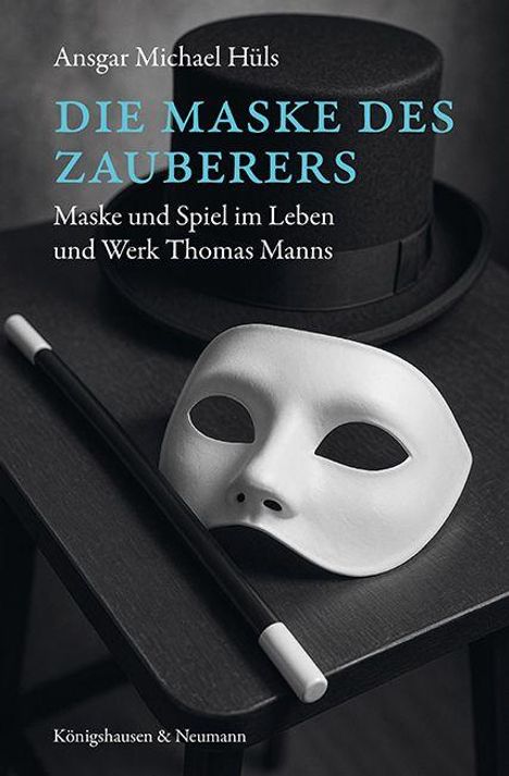 Ansgar Michael Hüls: Die Maske des Zauberers, Buch