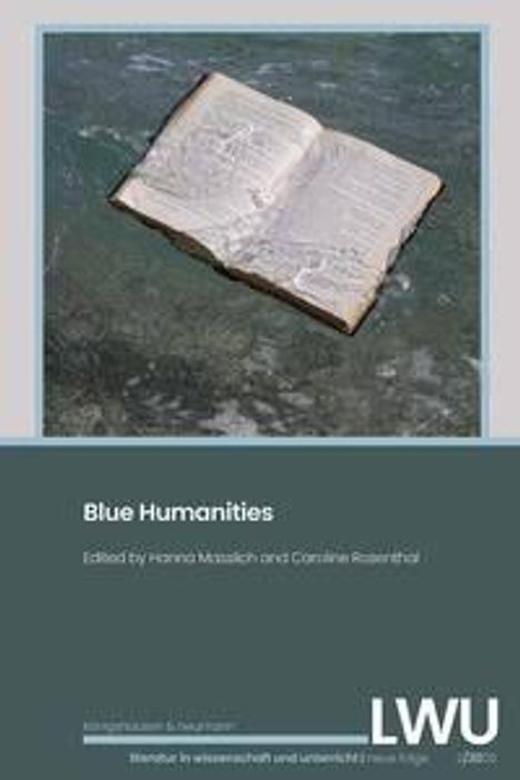 "Blue Humanities", bearbeitet von Heanna Motschich und Coralie Rosenthal. Ein aufgeschlagenes Buch schwebt über Wasser.