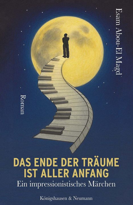 "Das Ende der Träume ist aller Anfang. Ein impressionistisches Märchen." Illustration: Tastatur führt zu Mensch auf Mond.
