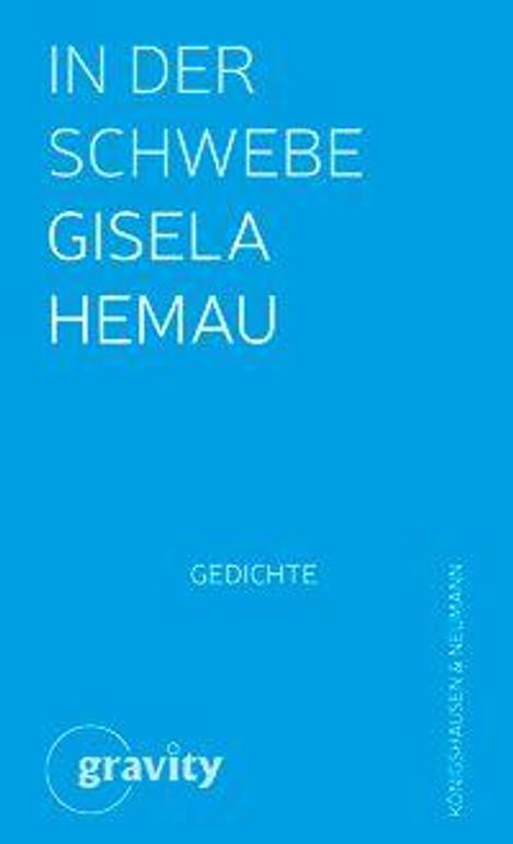Text: "IN DER SCHWEBE GISELA HEMAU GEDICHTE". Unten kleines "gravity" Logo in einem blauen Hintergrund.