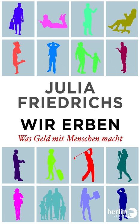 Julia Friedrichs: Wir Erben, Buch