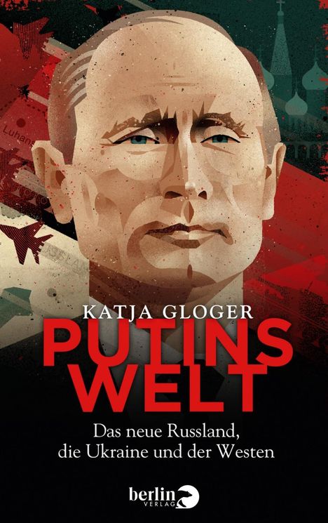 Katja Gloger: Putins Welt, Buch