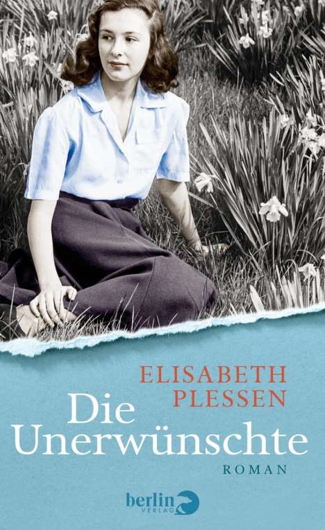 Elisabeth Plessen: Plessen, E: Unerwünschte, Buch