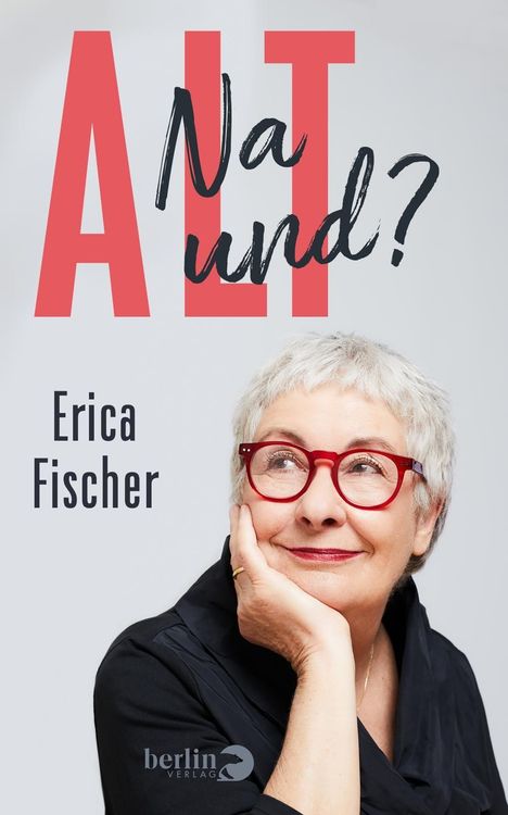 Erica Fischer: Alt, Buch