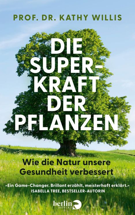 Kathy Willis: Die Superkraft der Pflanzen, Buch