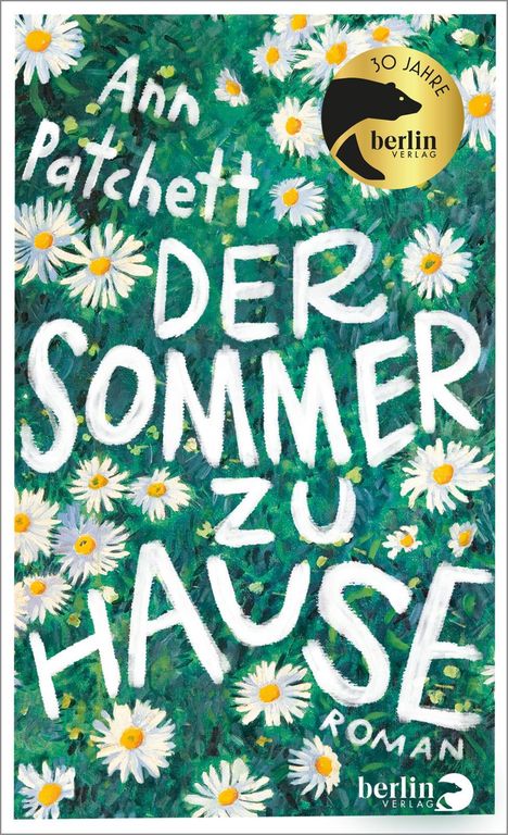 Ann Patchett: Der Sommer zu Hause, Buch